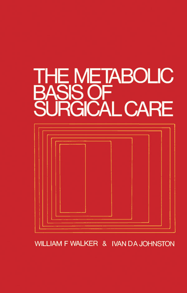 The Metabolic Basis of Surgical Care