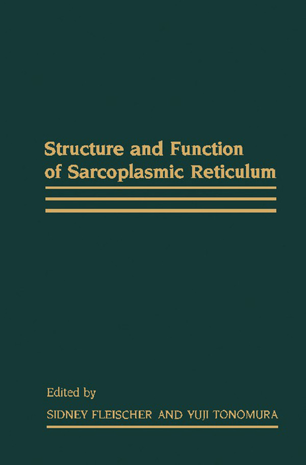 Structure and Function of Sarcoplasmic Reticulum