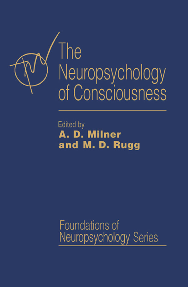 Cover The Neuropsychology of Consciousness
