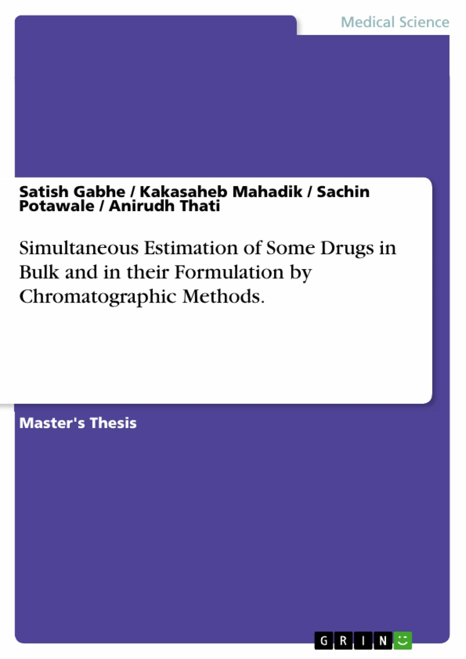 Simultaneous Estimation of Some Drugs in Bulk and in their Formulation by Chromatographic Methods.