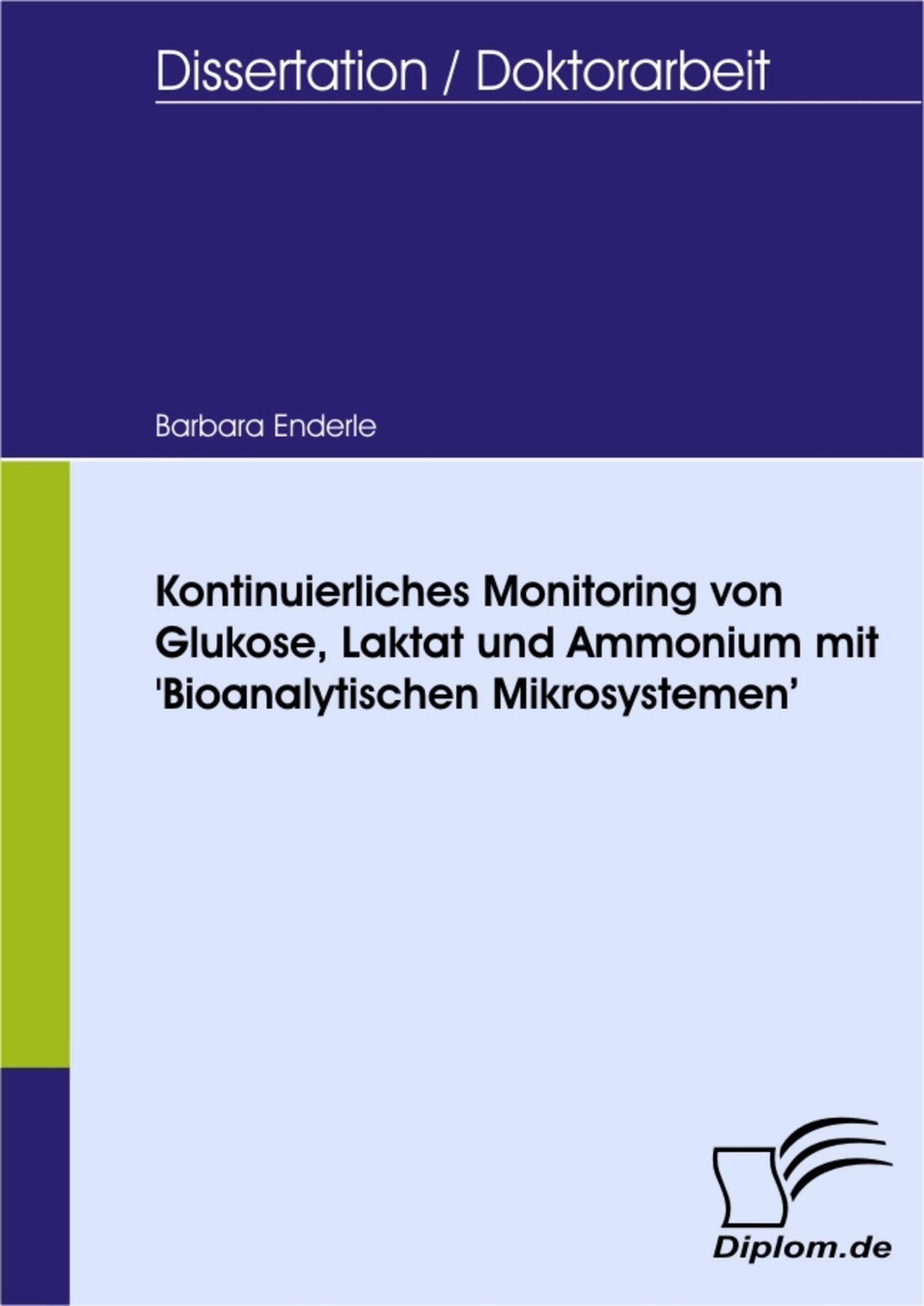 Kontinuierliches Monitoring von Glukose, Laktat und Ammonium mit 'Bioanalytischen Mikrosystemen'