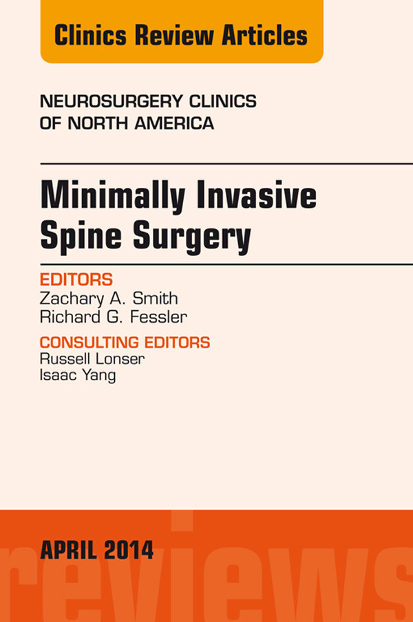 Cover Minimally Invasive Spine Surgery, An Issue of Neurosurgery Clinics of North America,