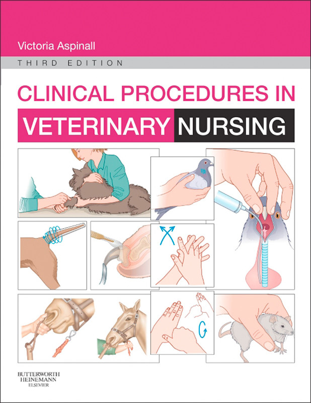 Clinical Procedures in Veterinary Nursing - E-Book