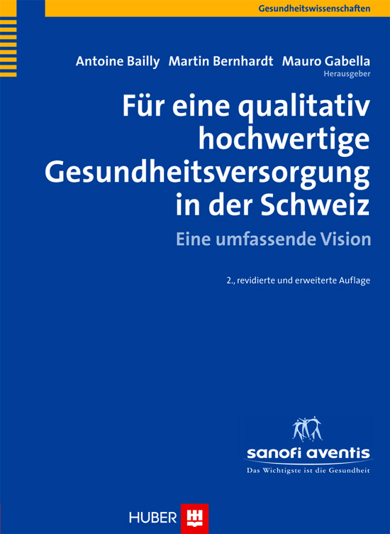 Für eine qualitativ hochwertige Gesundheitsversorgung in der Schweiz, 2. Auflage