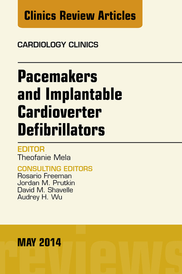 Cover Pacemakers and Implatable Cardioverter Defibrillators, An Issue of Cardiology Clinics,