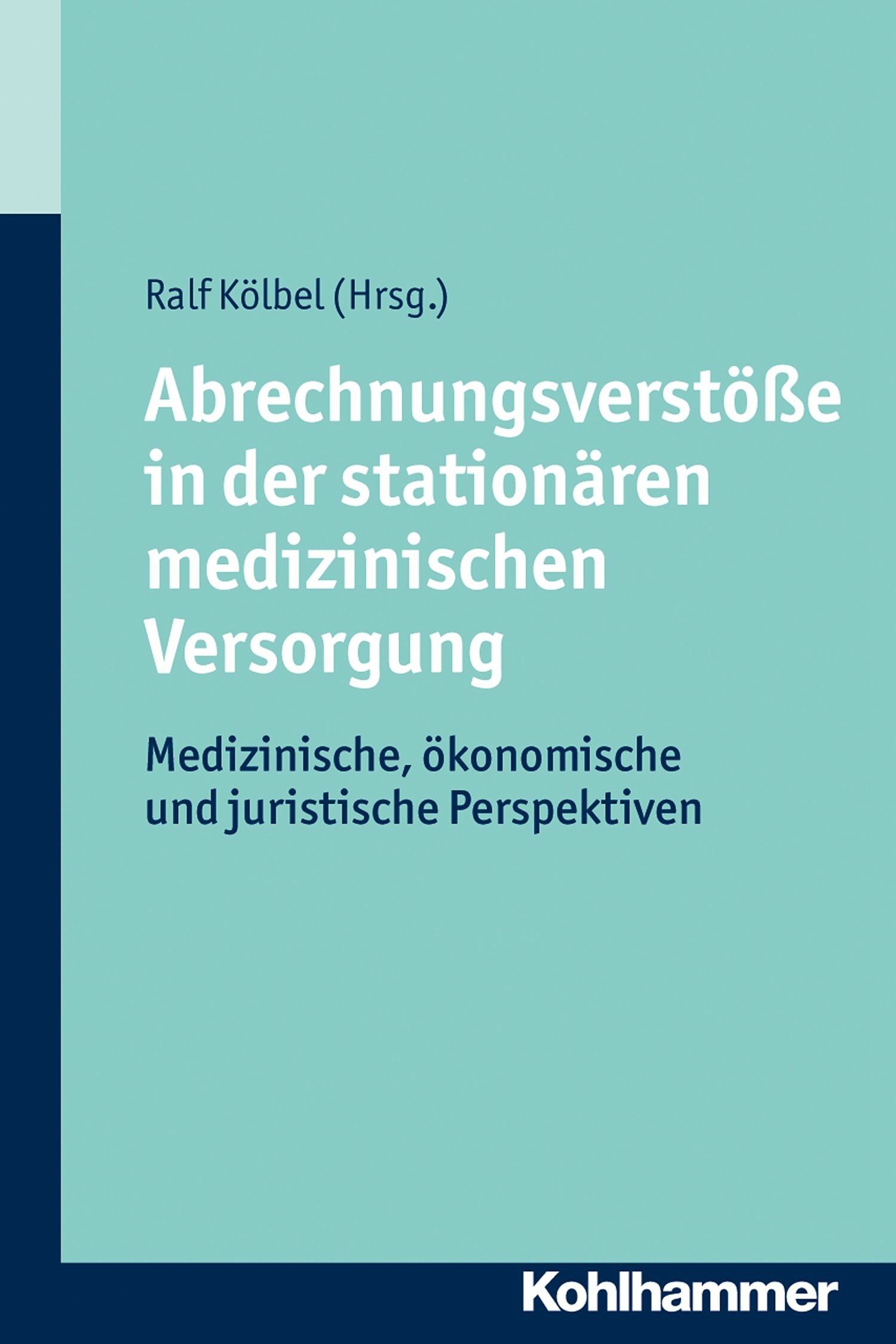Cover Abrechnungsverstöße in der stationären medizinischen Versorgung