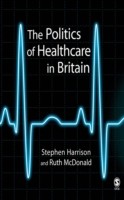 Cover Politics of Healthcare in Britain