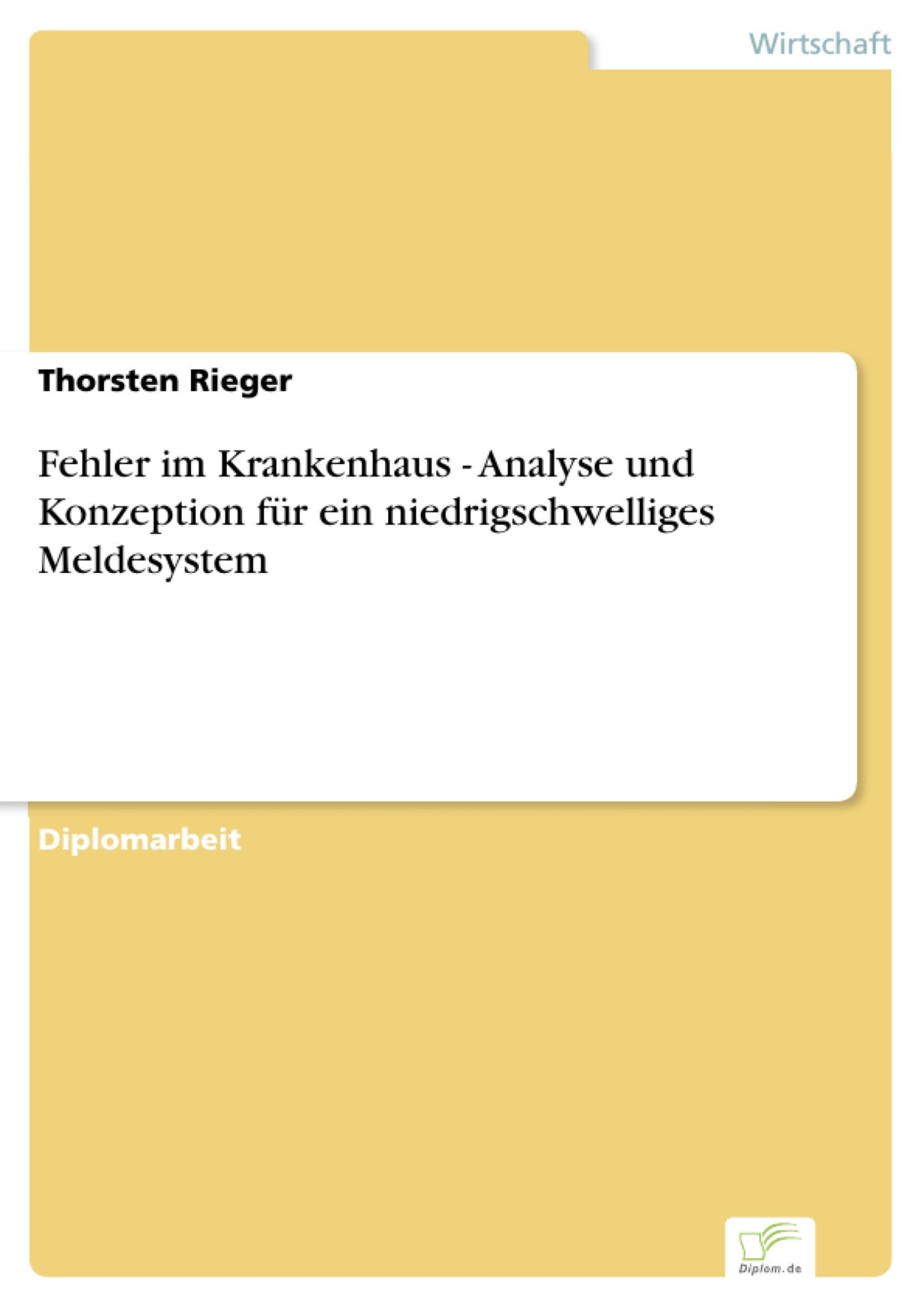 Cover Fehler im Krankenhaus - Analyse und Konzeption für ein niedrigschwelliges Meldesystem