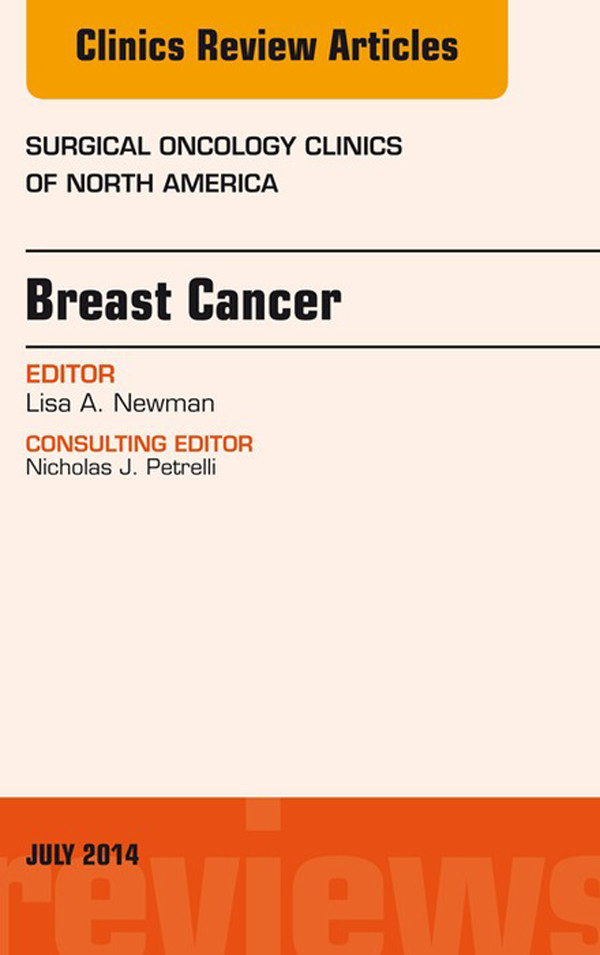 Breast Cancer, An Issue of Surgical Oncology Clinics of North America,