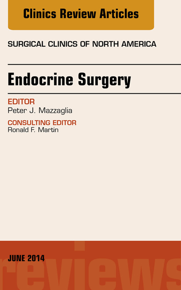 Cover Endocrine Surgery, An Issue of Surgical Clinics,