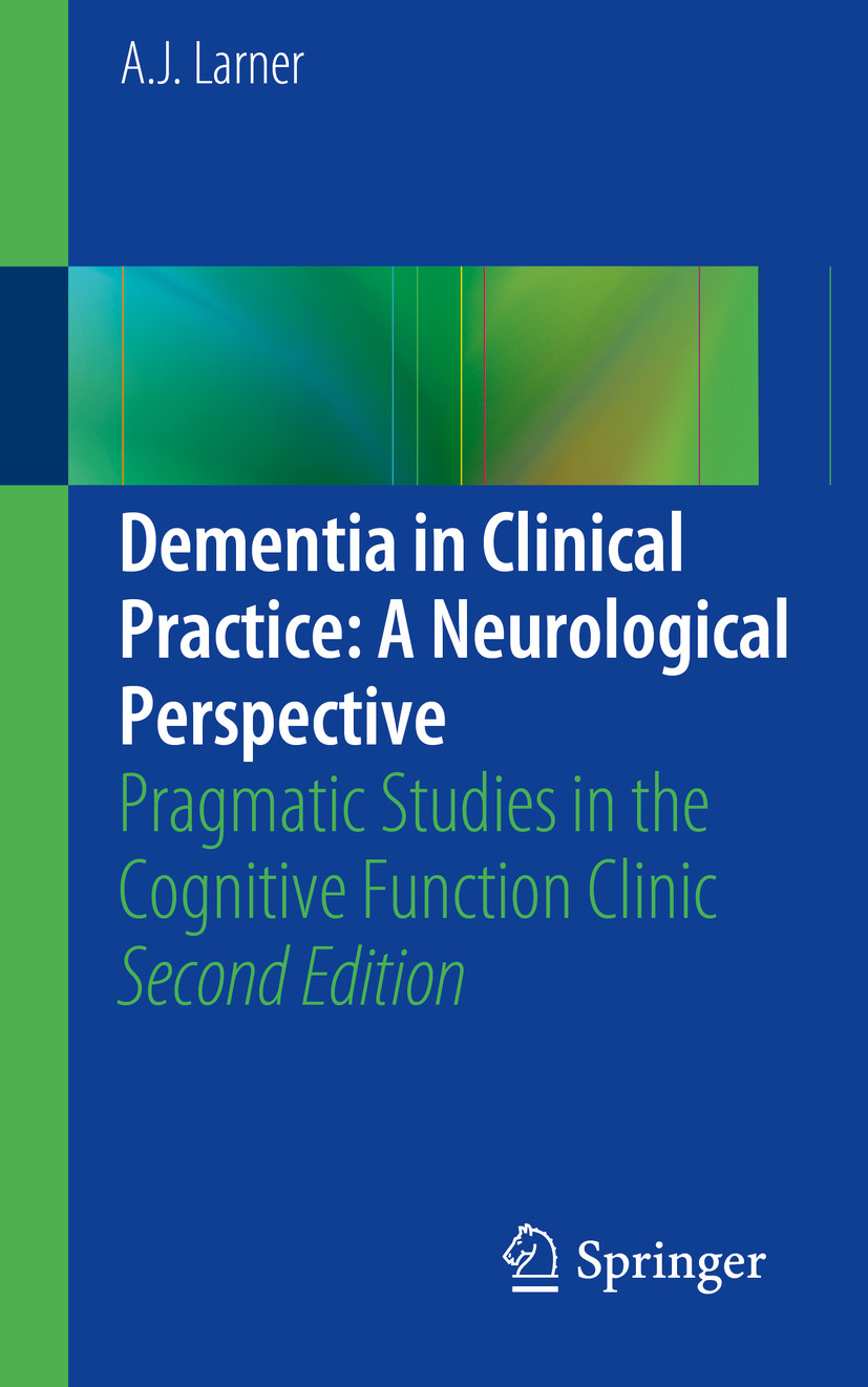 Cover Dementia in Clinical Practice: A Neurological Perspective