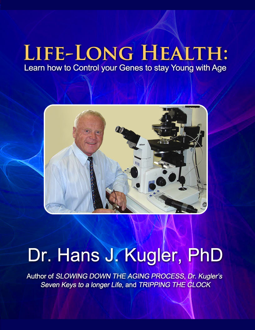 Life-Long Health: Learn How to Control Your Genes to Stay Young With Age
