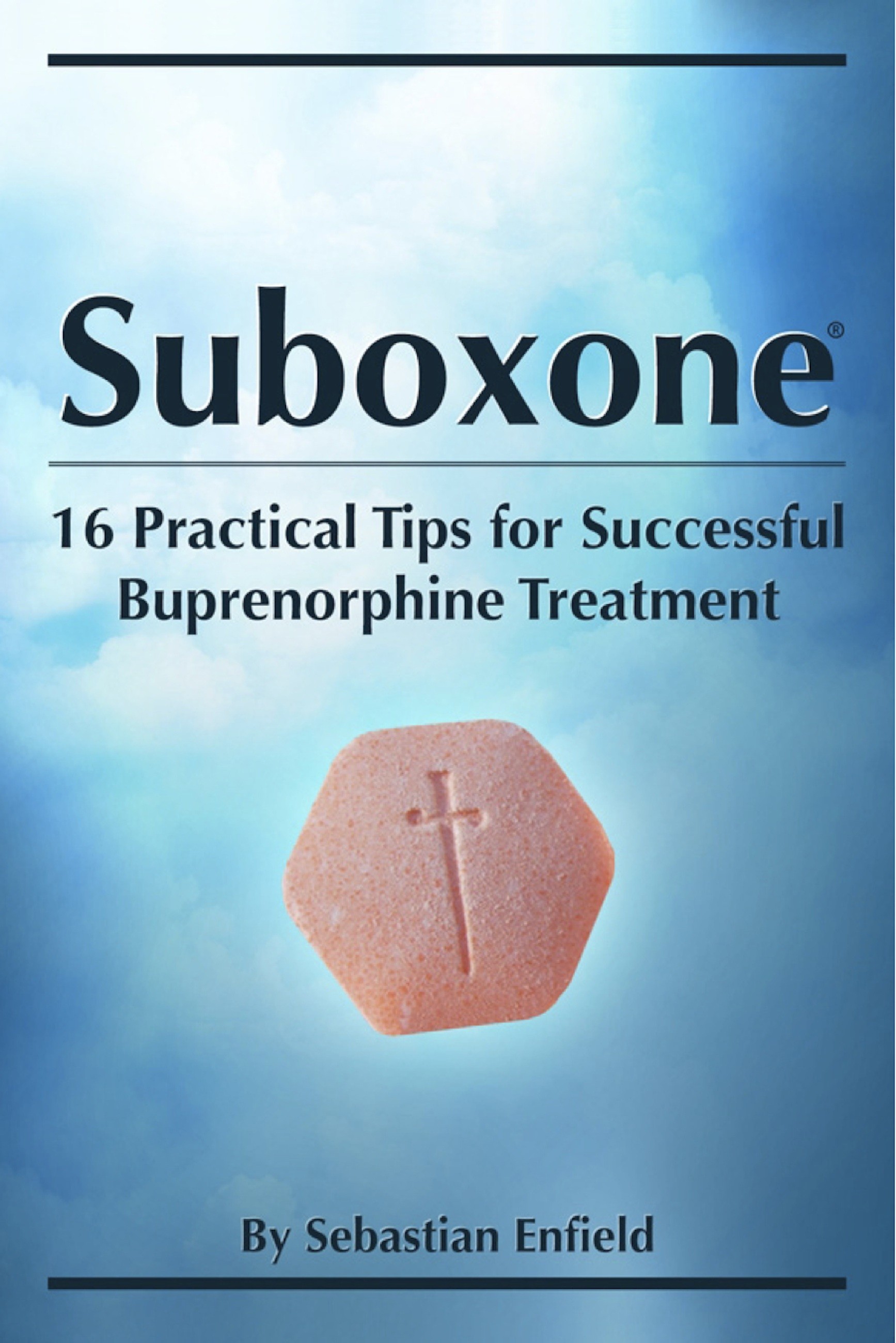 Cover Suboxone: 16 Practical Tips for Successful Buprenorphine Treatment