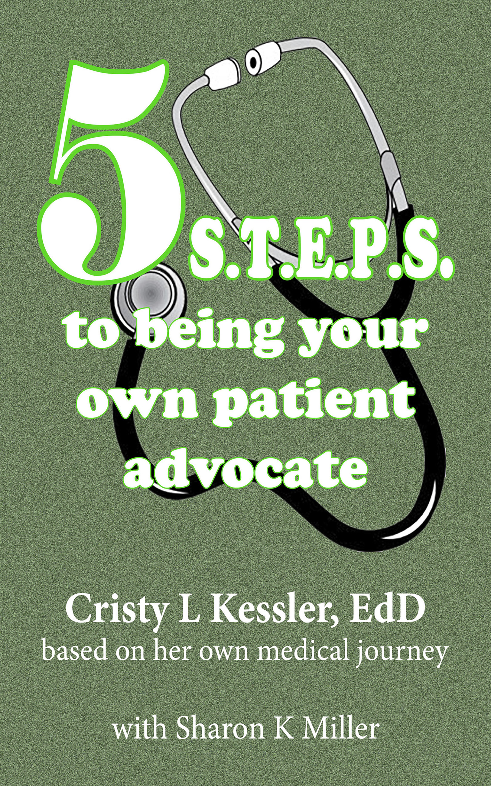 5 S.T.E.P.S. to Being Your Own Patient Advocate