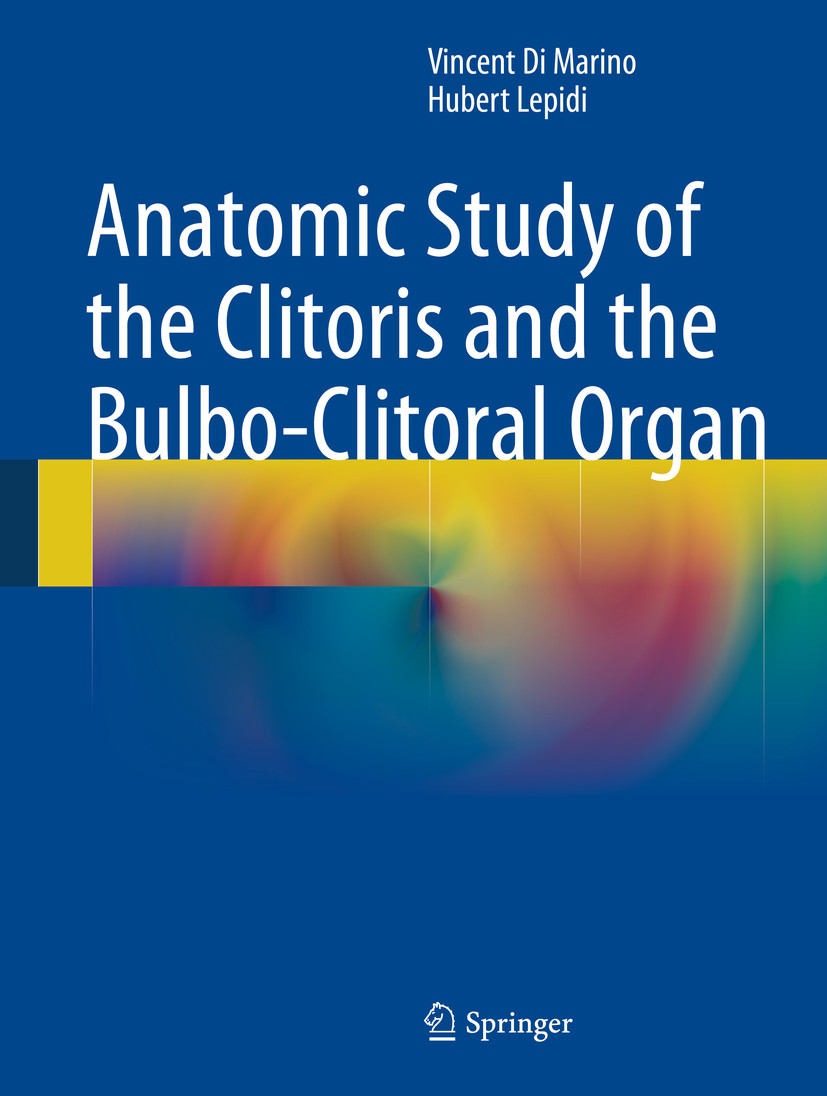 Cover Anatomic Study of the Clitoris and the Bulbo-Clitoral Organ