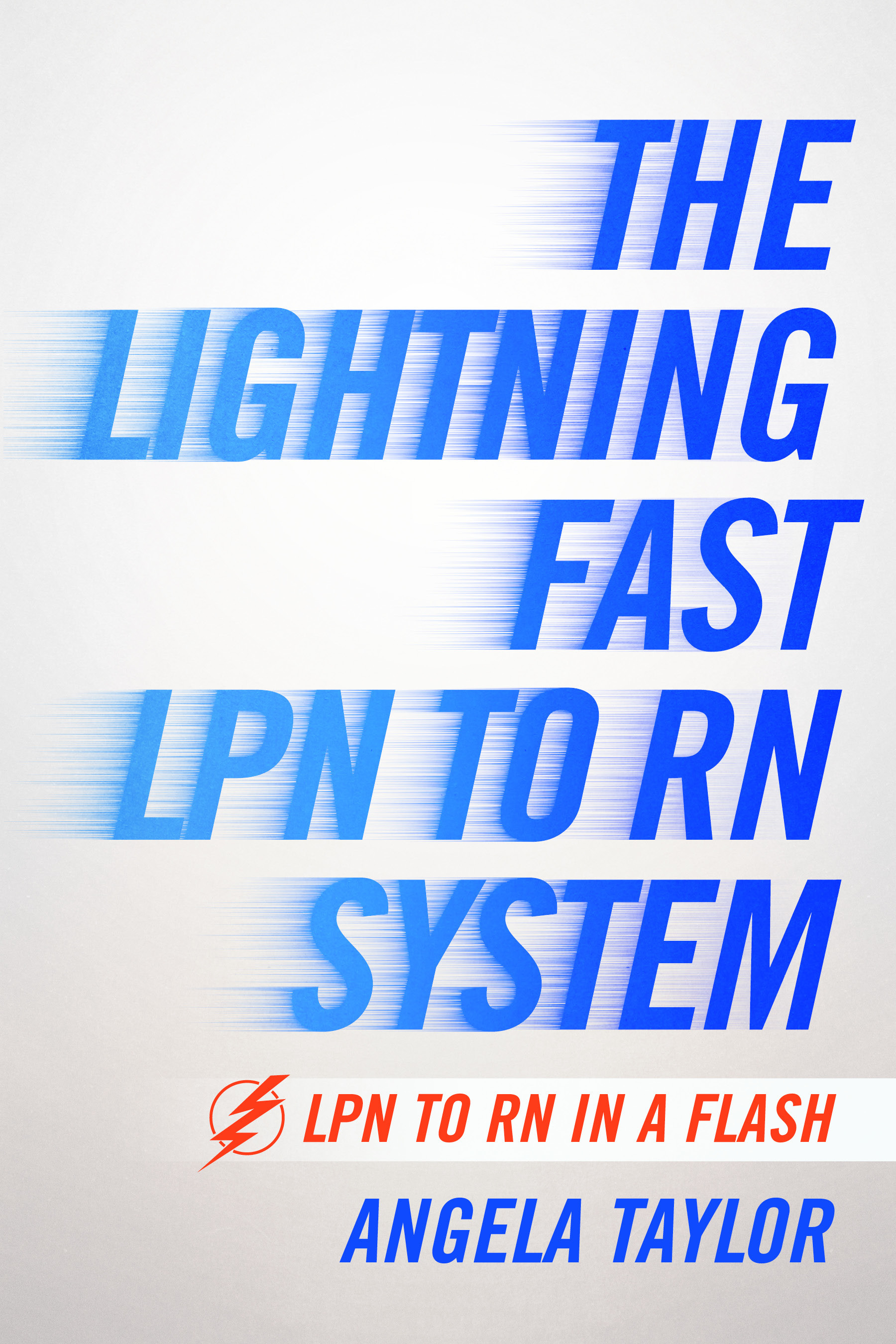 Cover The Lightening Fast LPN to RN System