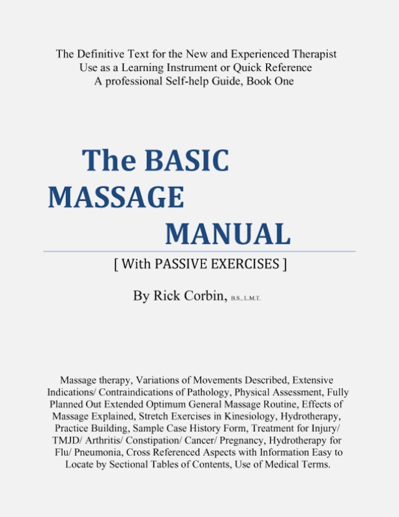 The Basic Massage Manual [With Passive Exercises] Book One