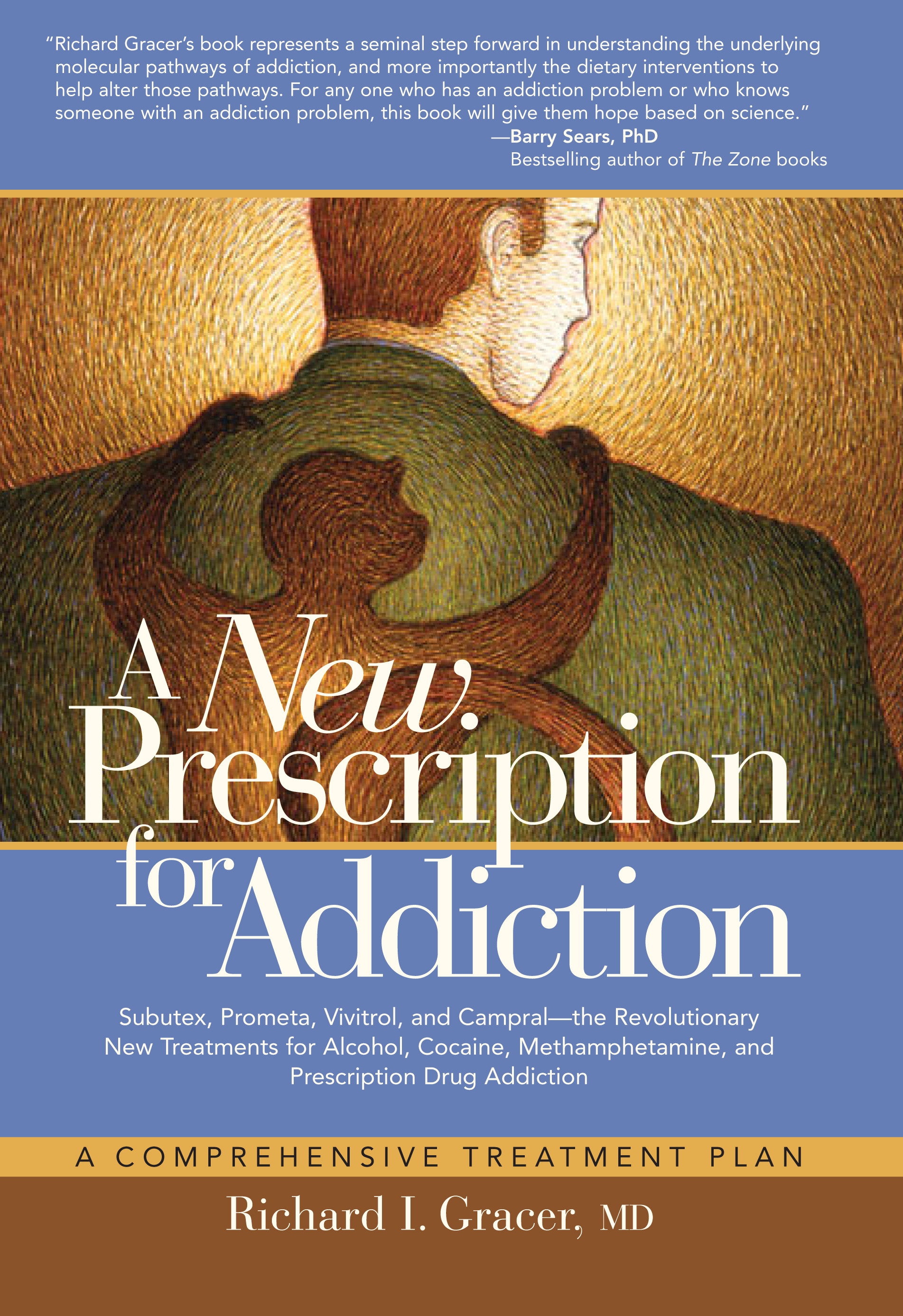 A New Prescription for Addiction