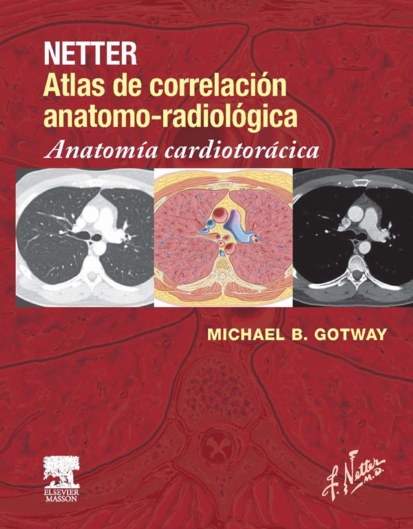 Cover Netter. Atlas de correlación anatomo-radiológica: Anatomía cardiotorácica