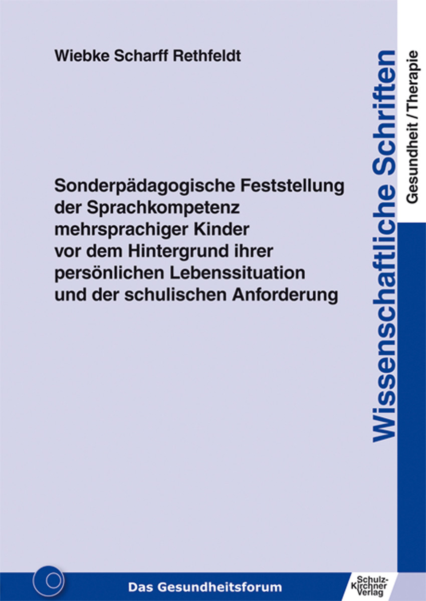 Sonderpädagogische Feststellung der Sprachkompetenz mehrsprachiger Kinder vor dem Hintergrund ...