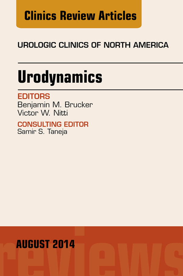 Urodynamics, An Issue of Urologic Clinics,