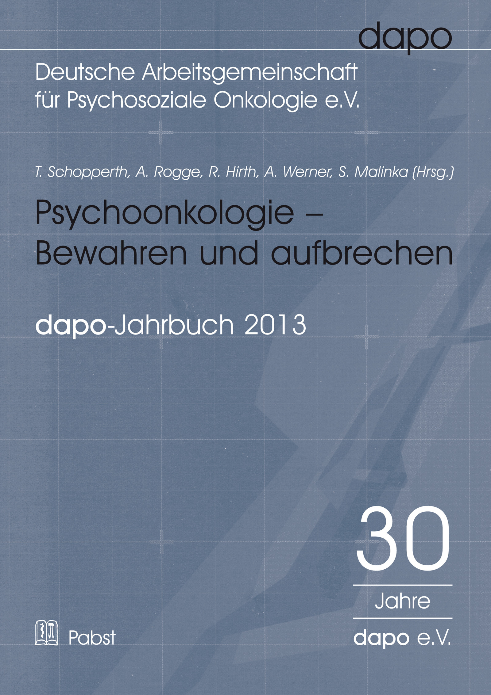 Cover Psychoonkologie – Bewahren und aufbrechen. Bericht der dapo-Jahrestagung 2013