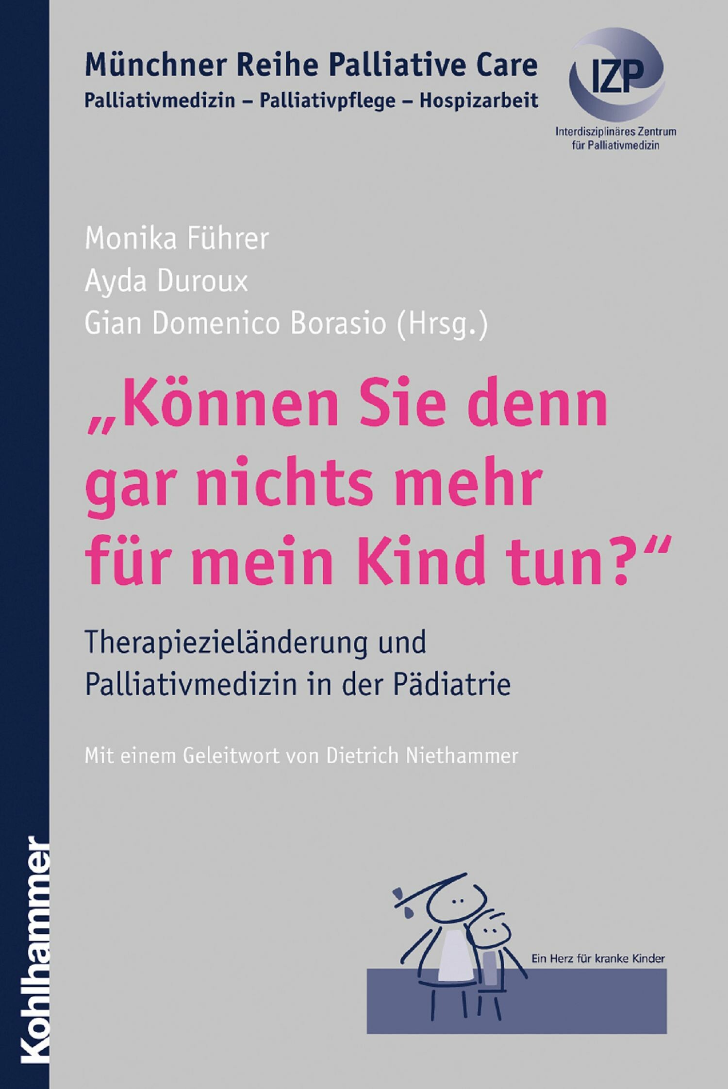 Cover 'Können Sie denn gar nichts mehr für mein Kind tun?'