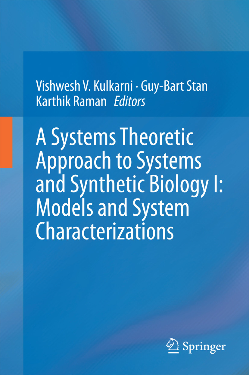 A Systems Theoretic Approach to Systems and Synthetic Biology I: Models and System Characterizations