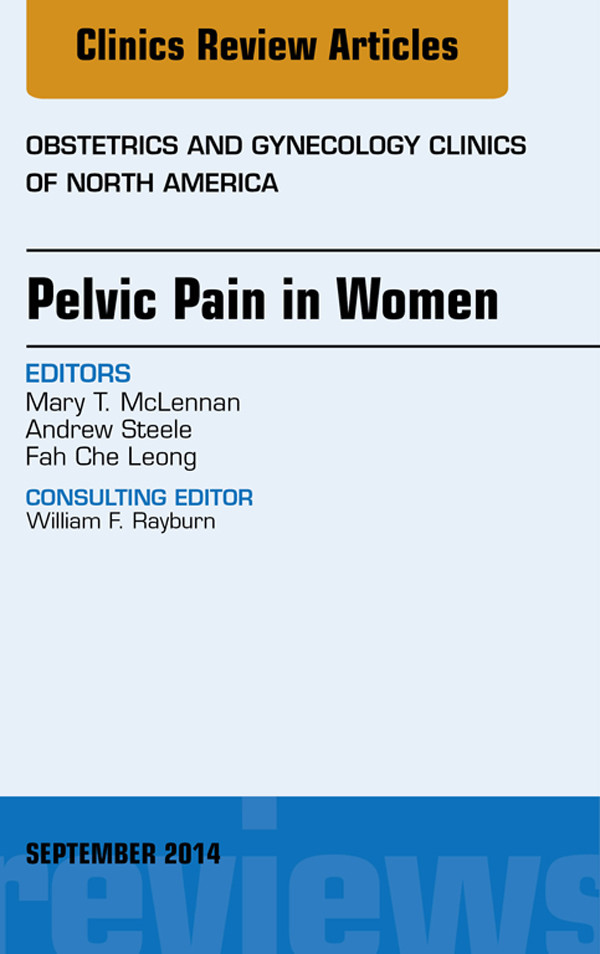 Cover Pelvic Pain in Women, An Issue of Obstetrics and Gynecology Clinics,
