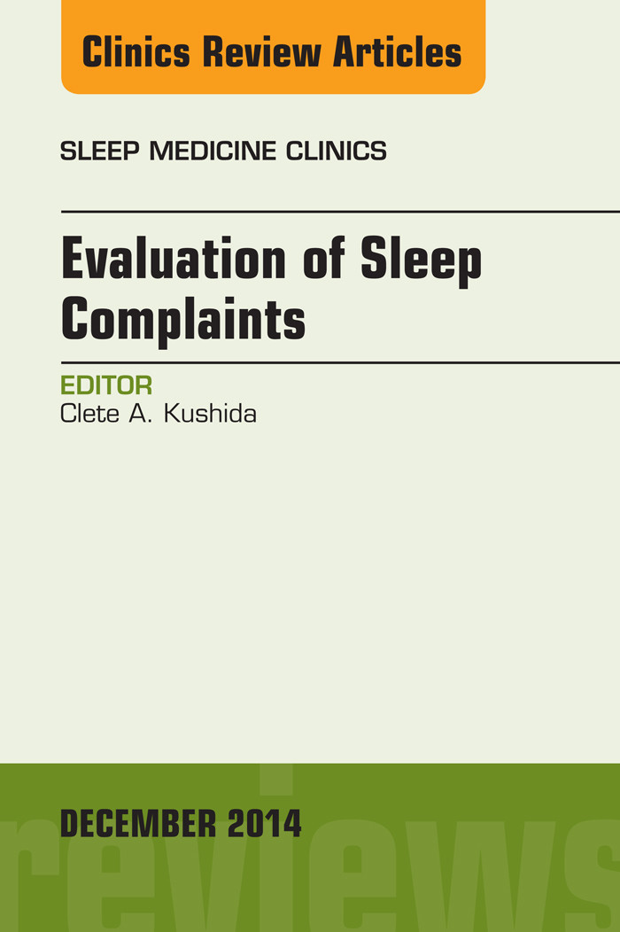 Cover Evaluation of Sleep Complaints, An Issue of Sleep Medicine Clinics,