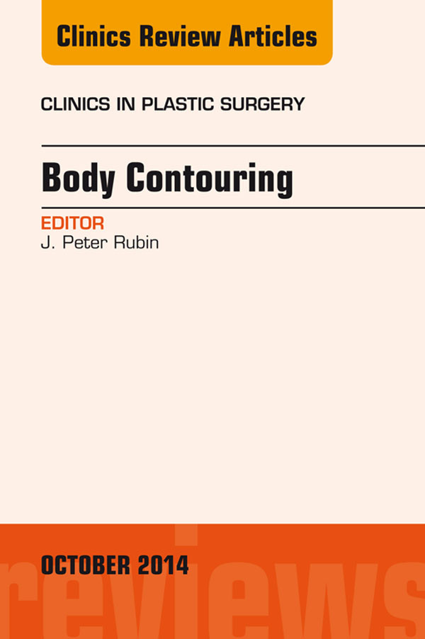 Cover Body Contouring, An Issue of Clinics in Plastic Surgery,