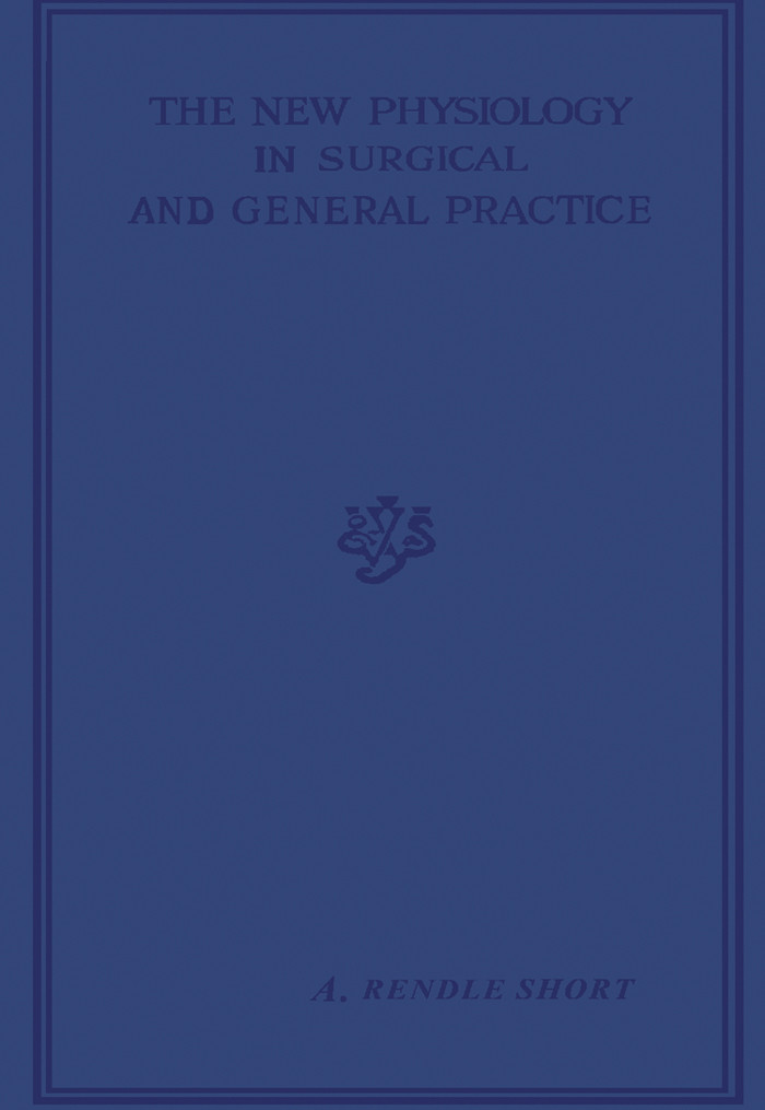 The New Physiology in Surgical and General Practice