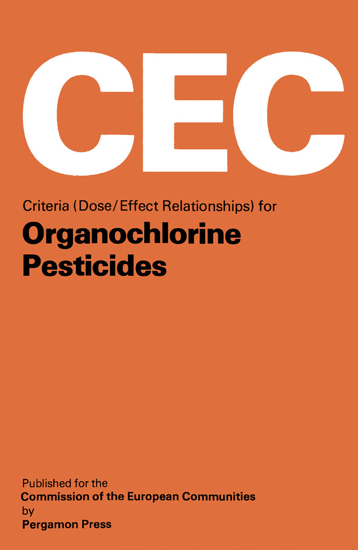 Criteria (Dose/Effect Relationships) for Organochlorine Pesticides