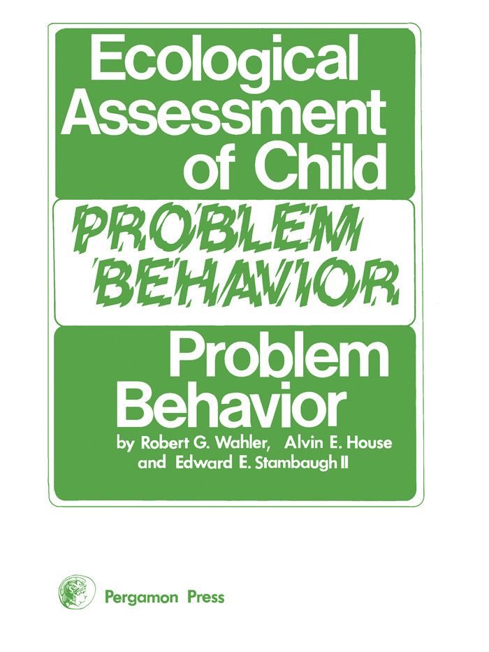 Ecological Assessment of Child Problem Behavior: A Clinical Package for Home, School, and Institutional Settings