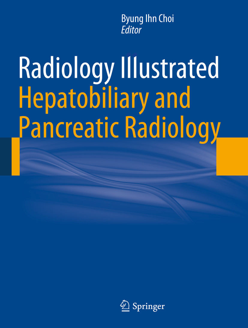 Cover Radiology Illustrated: Hepatobiliary and Pancreatic Radiology