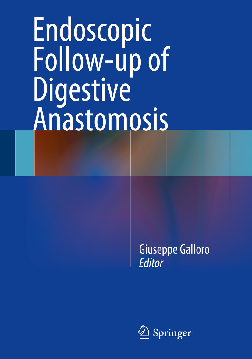 Cover Endoscopic Follow-up of Digestive Anastomosis