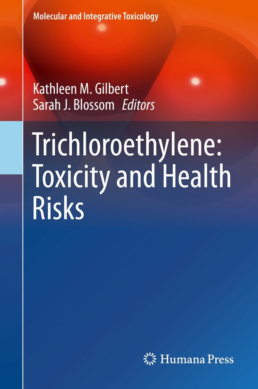 Cover Trichloroethylene: Toxicity and Health Risks
