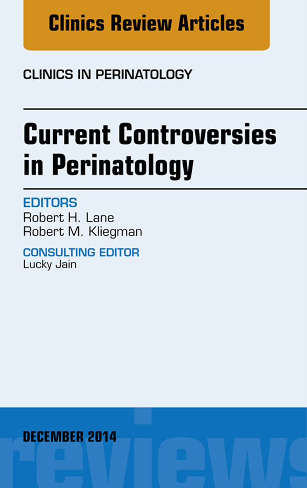 Cover Current Controversies in Perinatology, An Issue of Clinics in Perinatology,