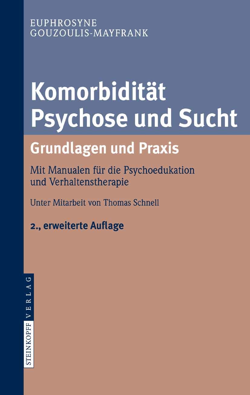 Komorbidität Psychose und Sucht - Grundlagen und Praxis