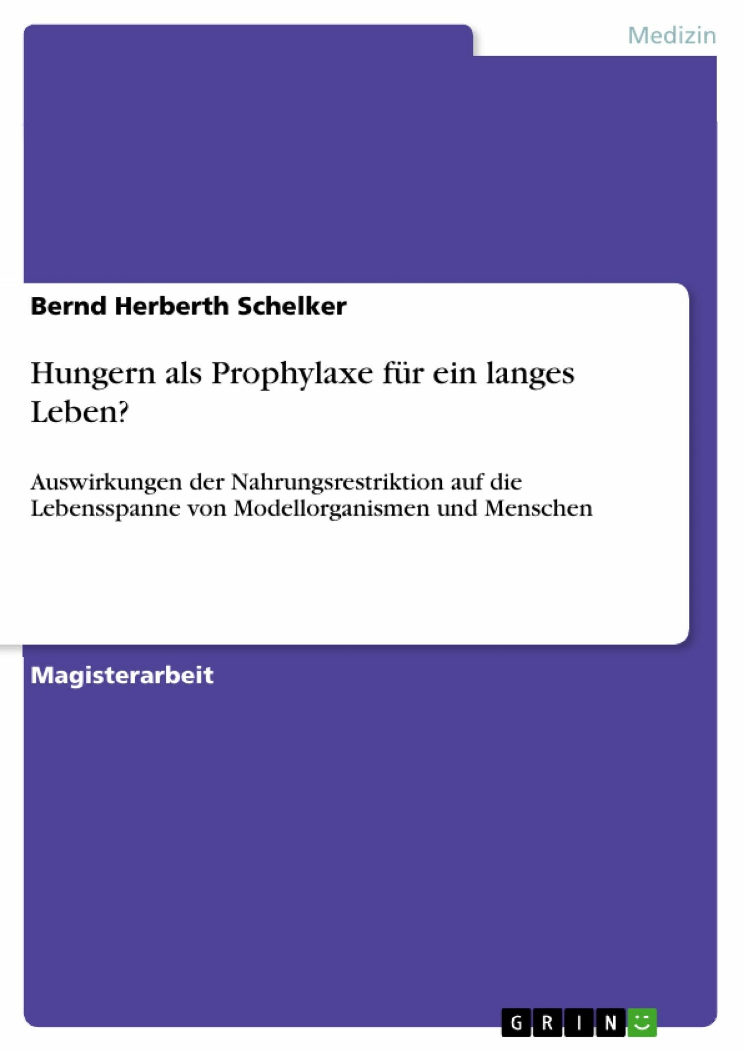 Cover Hungern als Prophylaxe für ein langes Leben?
