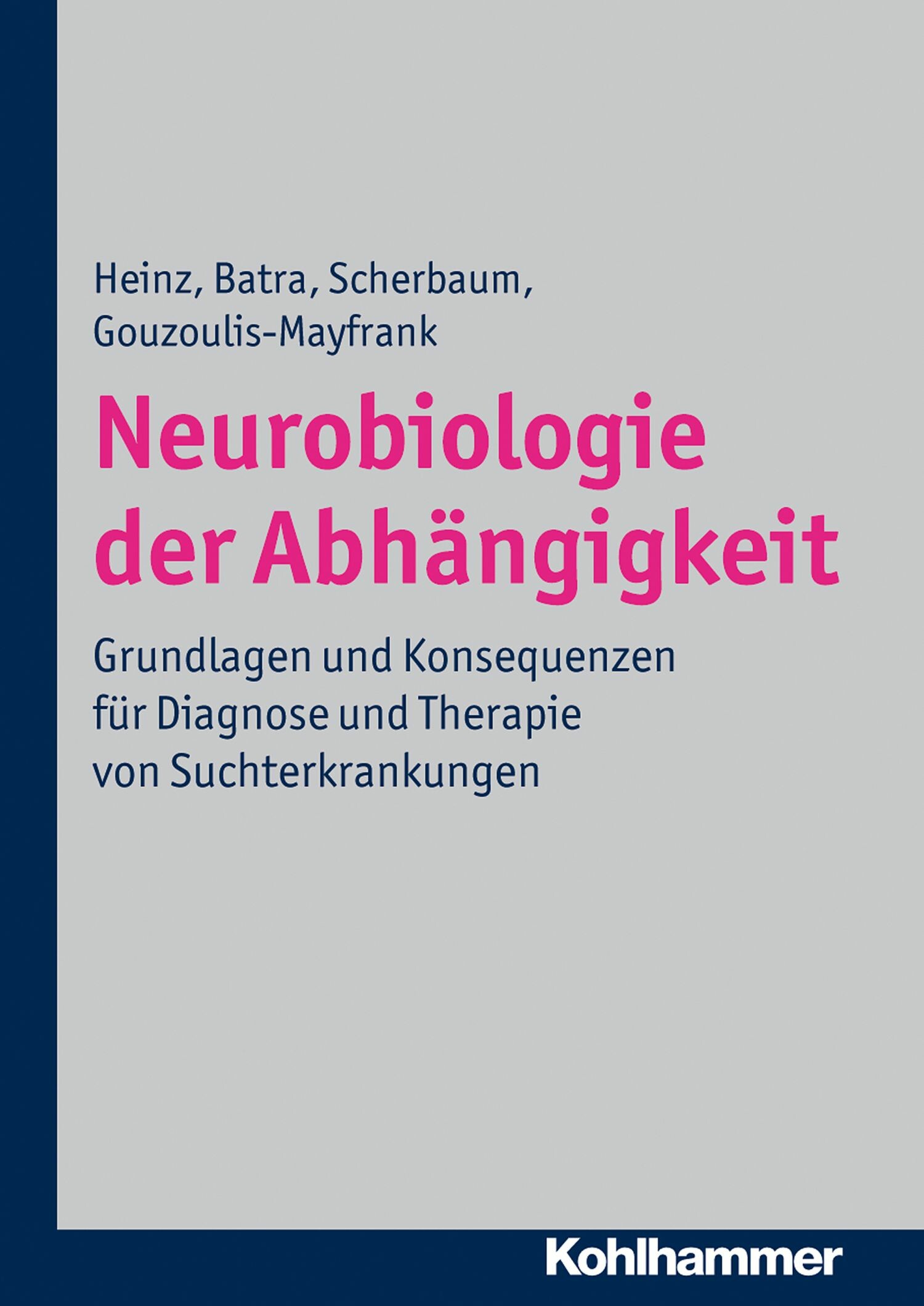 Cover Neurobiologie der Abhängigkeit