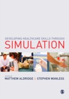 Developing Healthcare Skills through Simulation