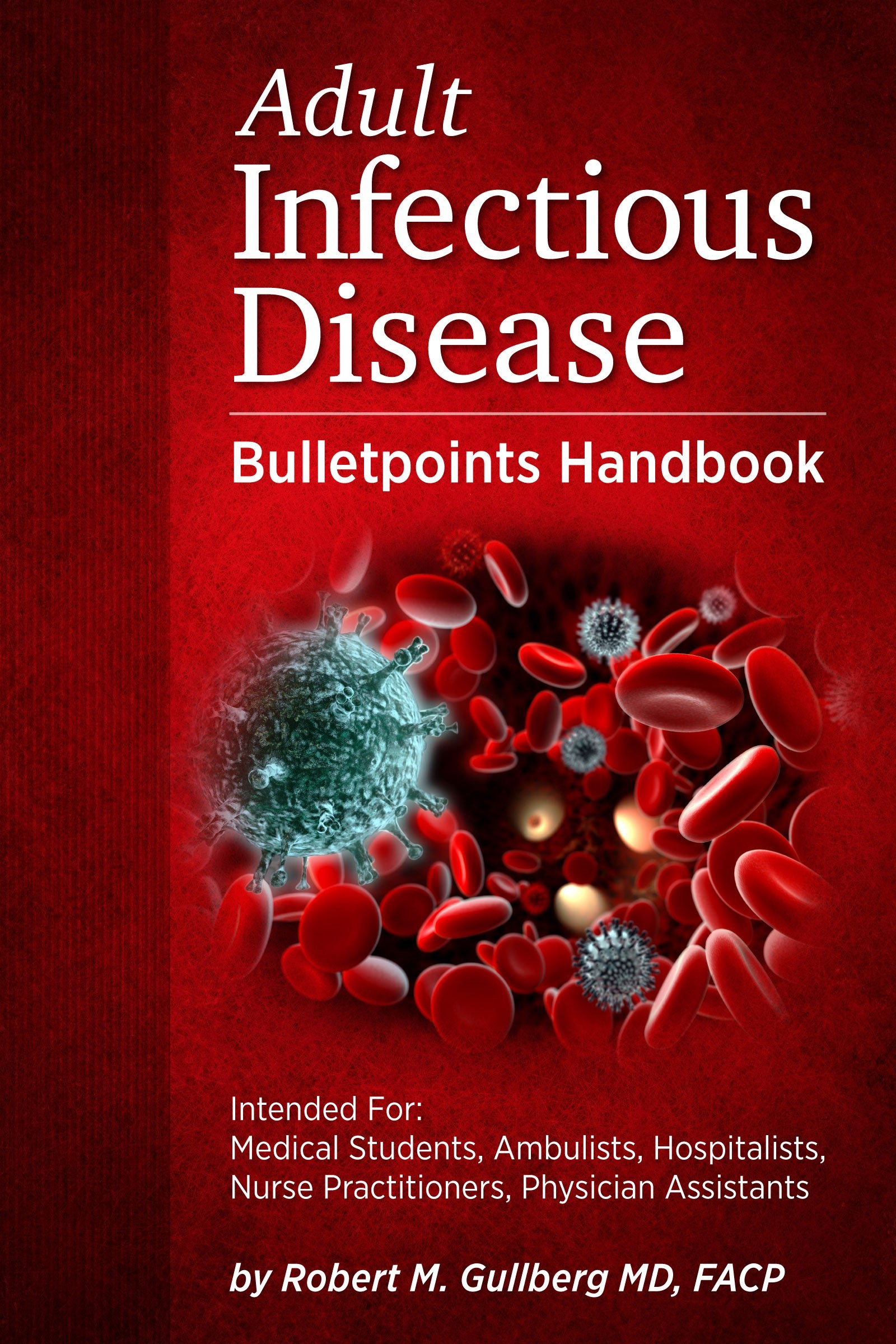 Adult Infectious Disease Bulletpoints Handbook