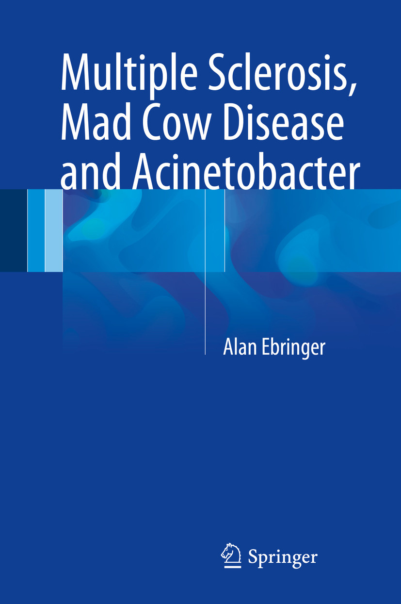 Cover Multiple Sclerosis, Mad Cow Disease and Acinetobacter