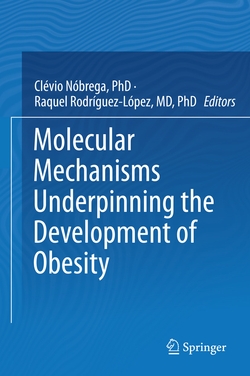 Cover Molecular Mechanisms Underpinning the Development of Obesity