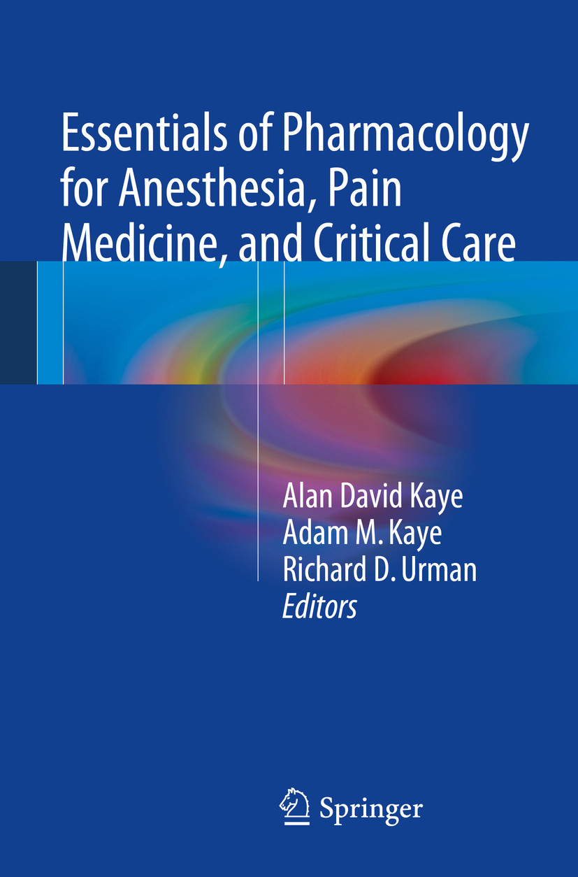 Essentials of Pharmacology for Anesthesia, Pain Medicine, and Critical Care