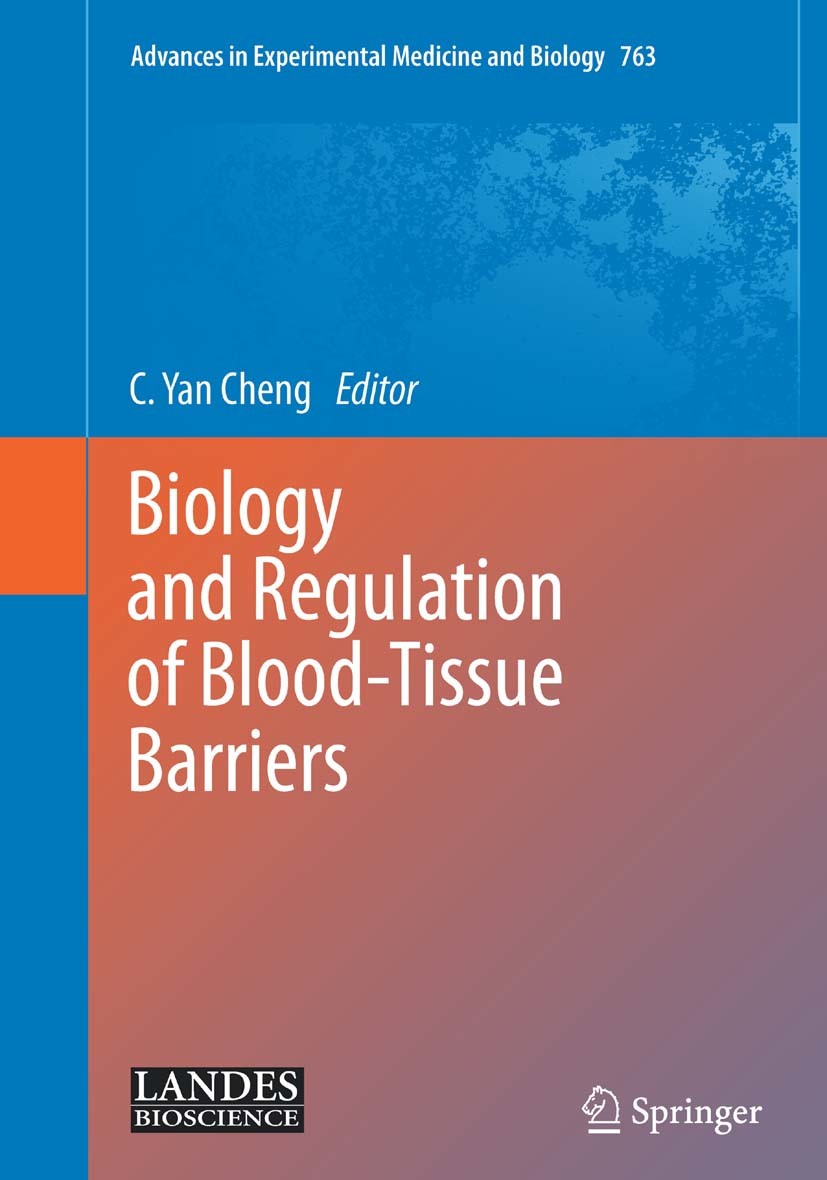 Biology and Regulation of Blood-Tissue Barriers