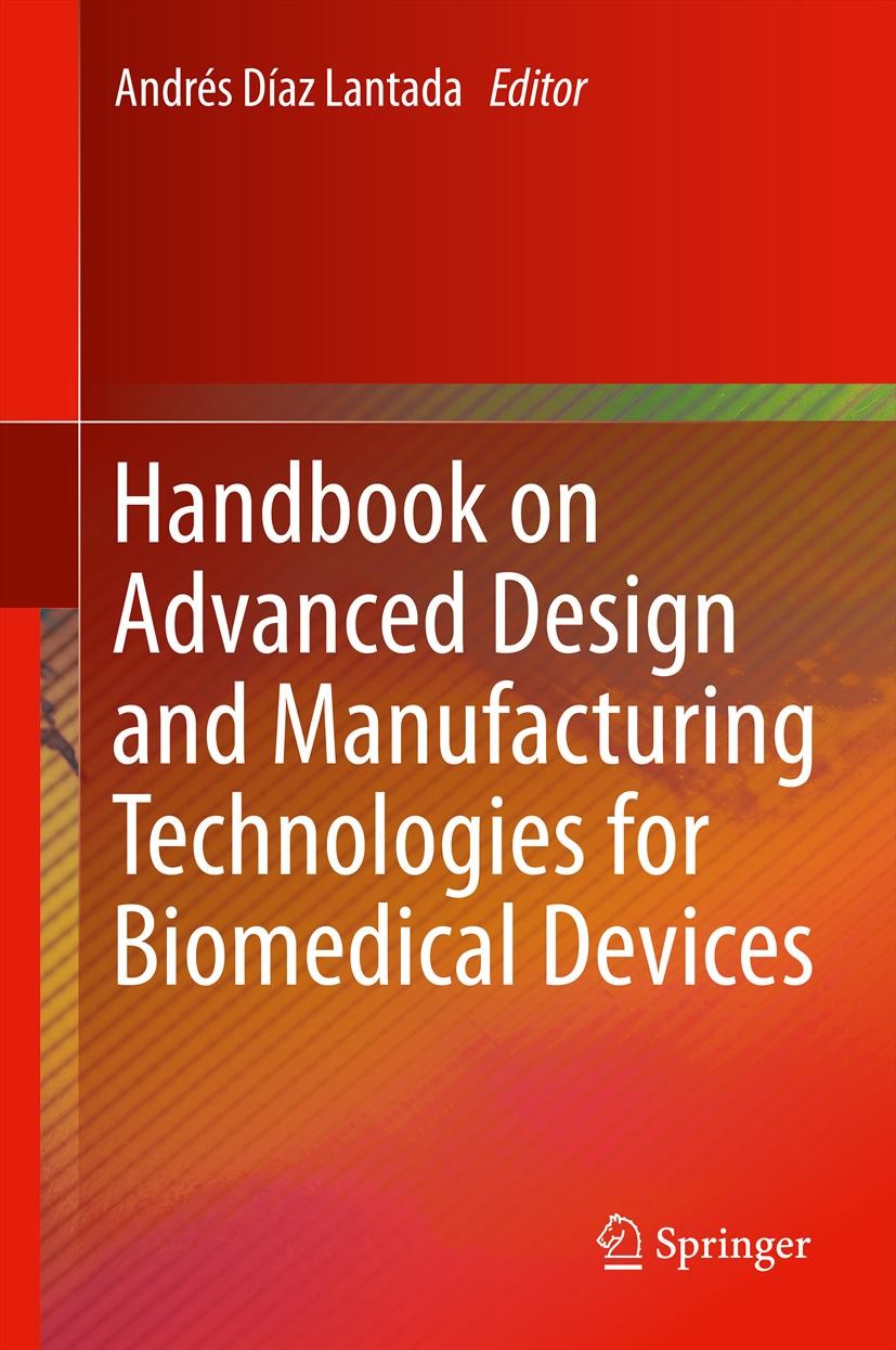Cover Handbook on Advanced Design and Manufacturing Technologies for Biomedical Devices