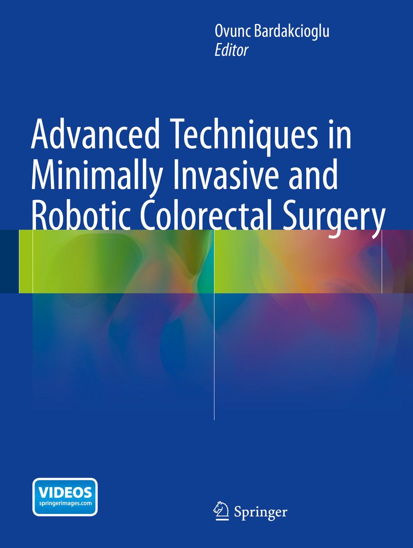 Advanced Techniques in Minimally Invasive and Robotic Colorectal Surgery