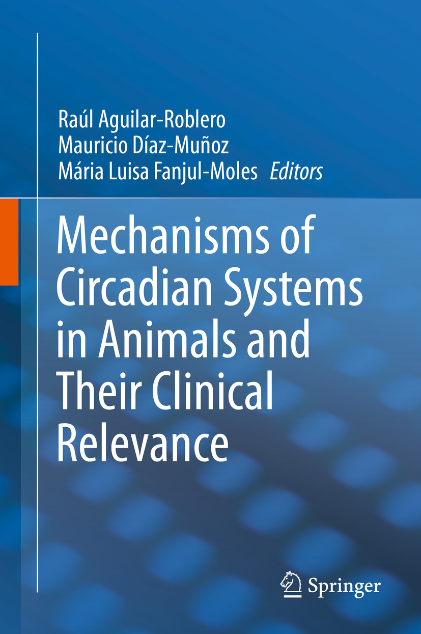 Mechanisms of Circadian Systems in Animals and Their Clinical Relevance
